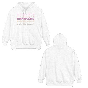 Discover thanksgiving Double Sided Hoodies