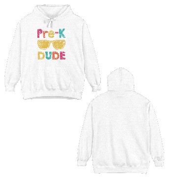 Discover Pre-K Dude Back to School Double Sided Hoodies First Day