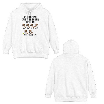 Discover Stubborn Saint Bernard Tricks Double Sided Hoodies
