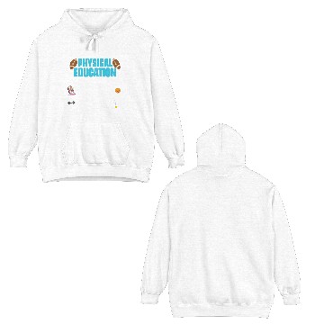 Discover Physical Education Phys Ed PE Teacher Double Sided Hoodies