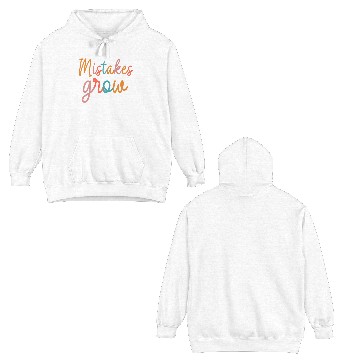 Discover Mistakes Help Us Grow Back To School Motivational Double Sided Hoodies