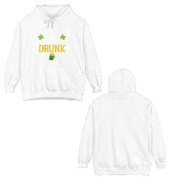 Discover Funny St. Patrick I Leprecan't Wait To Get Drunk Double Sided Hoodies