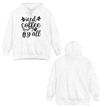 Discover iced coffee time y all Double Sided Hoodies