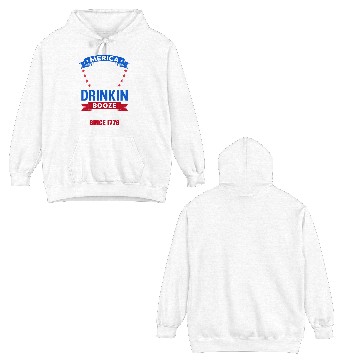 Discover Merica, drinking booze, refusing to lose since 177 Double Sided Hoodies
