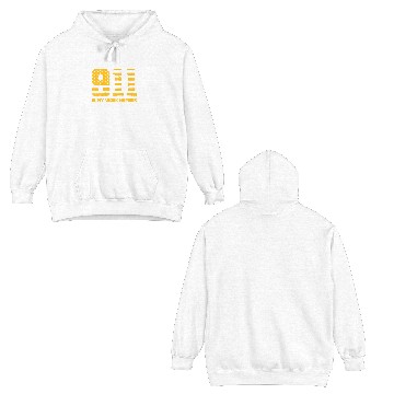 Discover 911 Is My Work Number Double Sided Hoodies