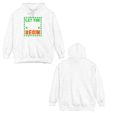 Discover Let The Shenanigans Begin Funny Clovers St Patrick Double Sided Hoodies