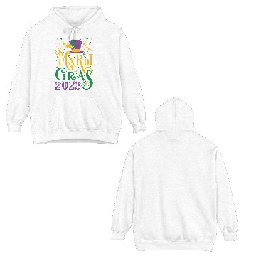 Discover Mardi Gras - Mardi Gras 2023 Double Sided Hoodies