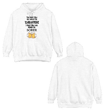 Discover Drunk and Sober Double Sided Hoodies