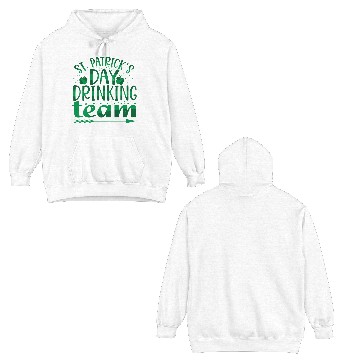 Discover Patricks Day Drinking Team Double Sided Hoodies