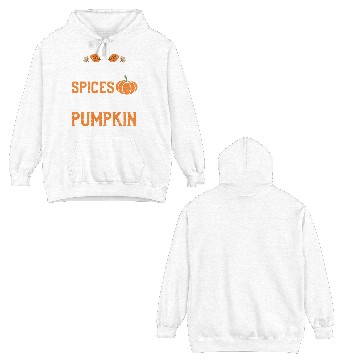 Discover Whatever Spices Your Pumpkin Double Sided Hoodies