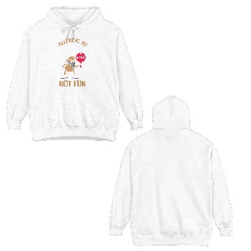 Discover Allergic To Peanuts Not Fun Peanut Allergic Double Sided Hoodies