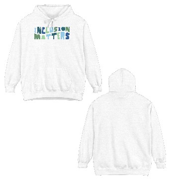 Discover Inclusion Matters Special Education For SPED Double Sided Hoodies