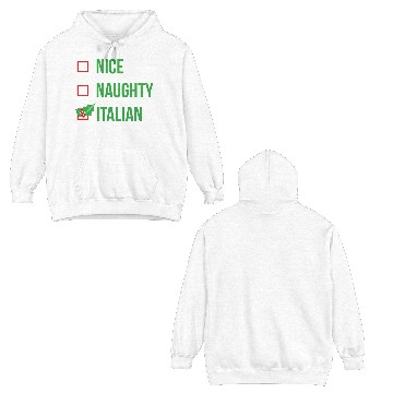 Discover e Naughty Italian Ugly Double Sided Hoodies
