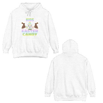 Discover Will Trade For Easter Candy Parents Double Sided Hoodies