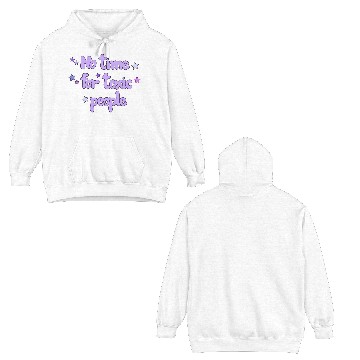 Discover No Time For Toxic Double Sided Hoodies