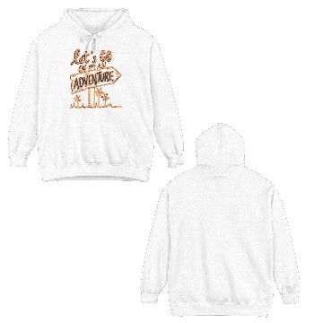 Discover Let's go on an adventure design Double Sided Hoodies