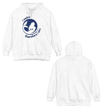 Discover I Swim Therefore I Am Double Sided Hoodies