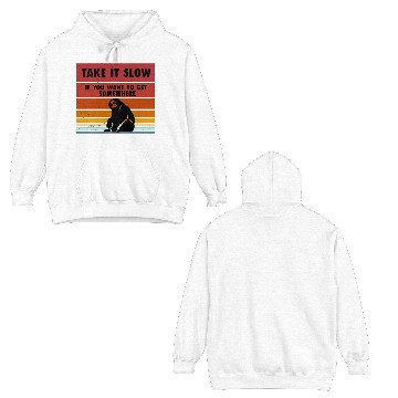 Discover Take it slow sloth Double Sided Hoodies