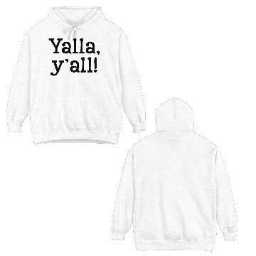 Discover Yalla Y all Black Text Double Sided Hoodies