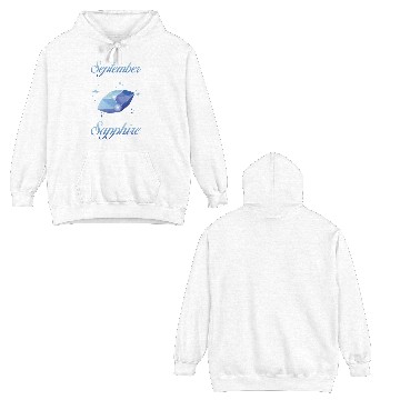 Discover Birthstone September Sapphire Double Sided Hoodies
