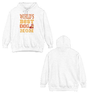 Discover World best dog mom Double Sided Hoodies