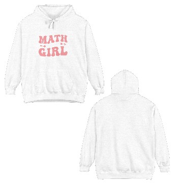 Discover Math Like A Girl Empowering Statement Double Sided Hoodies