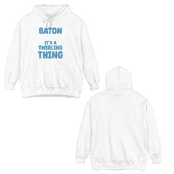 Discover Baton And Bling It's A Twirling Thing Marching Double Sided Hoodies