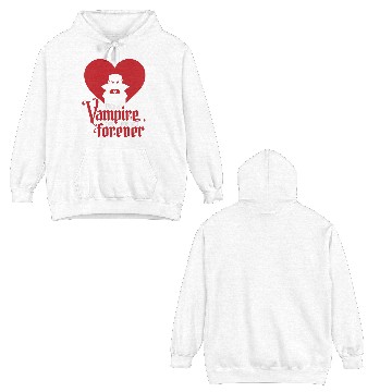 Discover Only A Vampire Can Love You Forever Double Sided Hoodies