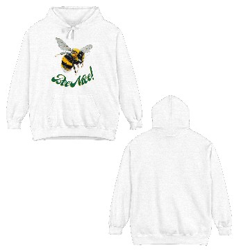 Discover Bee Nice! Double Sided Hoodies