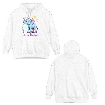 Discover Dream Big Like an Elephant Double Sided Hoodies