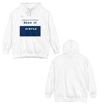 Discover "Keep It Simple" Double Sided Hoodies