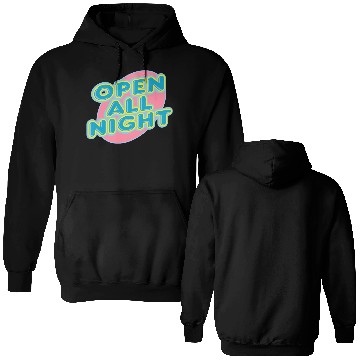 Discover open all night sign Double Sided Hoodies