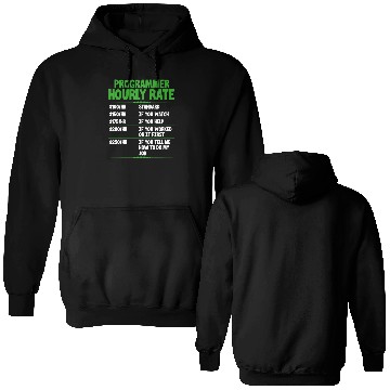 Discover Programmer Hourly Rate Double Sided Hoodies
