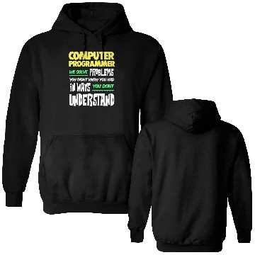Discover Computer Programmer Geek Pun Apparel Double Sided Hoodies