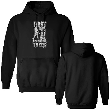 Discover Wood Forest Worker Tree Cutter Chainsaw Double Sided Hoodies
