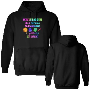 Discover Awesome Third Grade Student in a Different Class Double Sided Hoodies