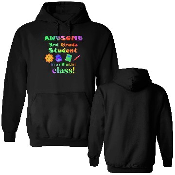 Discover Awesome Third Grade Student in a Different Class Double Sided Hoodies