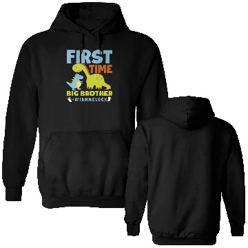 Discover First Time Brother Child Son Offspring Double Sided Hoodies