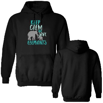 Discover Keep Calm Save Elephants Double Sided Hoodies Wildlife Animal A