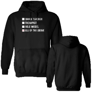 Discover Dance Instructor Choreographer Funny Dance Teacher Double Sided Hoodies