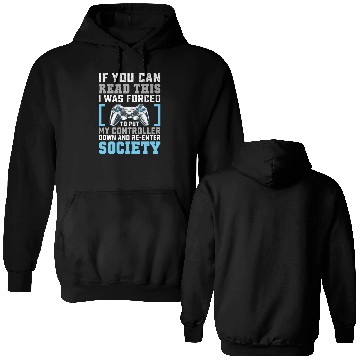 Discover Put Controller Down Re-Enter Society Funny Gamer Double Sided Hoodies