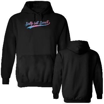 Discover Salty but Sweet 15 Double Sided Hoodies