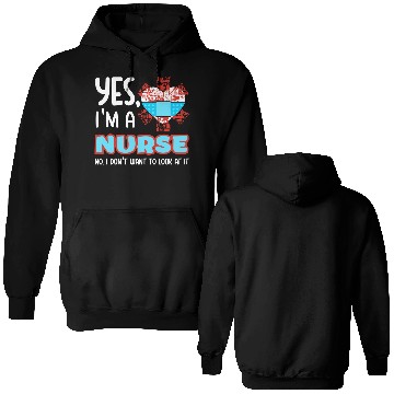 Discover Yes I m A Nurse Double Sided Hoodies