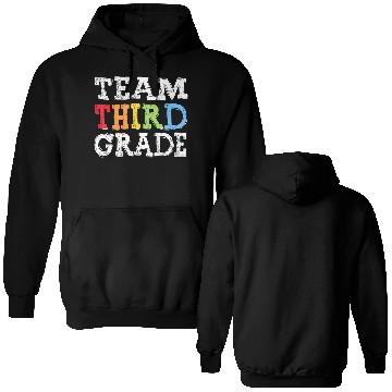 Discover Team 3rd Grade Squad Third Teacher Student Back Double Sided Hoodies