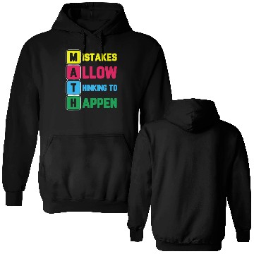 Discover Im Math Teacher Love Math Mistakes Allow Thinking Double Sided Hoodies
