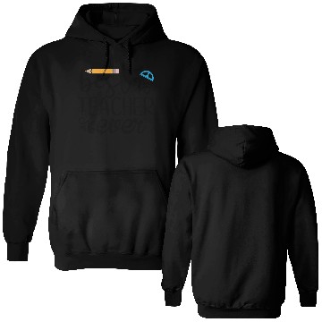 Discover Best Teacher Ever 2023 Double Sided Hoodies
