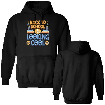 Discover Back To School Looking Cool Double Sided Hoodies