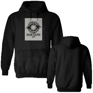 Discover Solar Eclipse 2024 Naturally Phenomenal Double Sided Hoodies