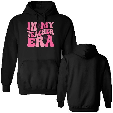Discover Teacher Era Double Sided Hoodies