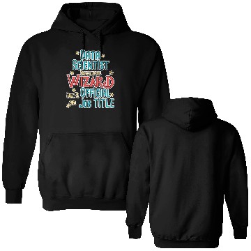 Discover Data Scientist Wizard Data Science Double Sided Hoodies
